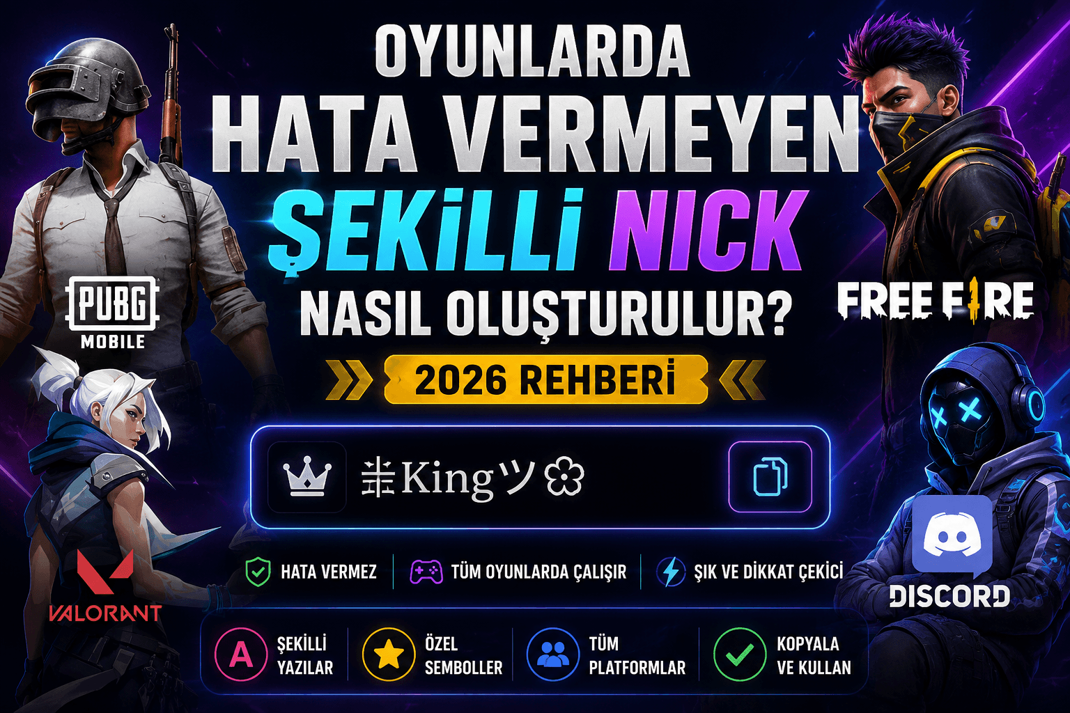 Oyunlarda Hata Vermeyen Şekilli Nick Nasıl Oluşturulur? (2026 Rehberi)